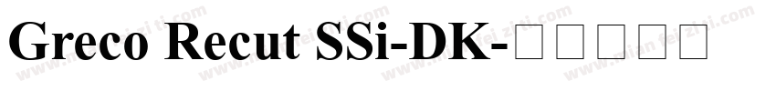 Greco Recut SSi-DK字体转换